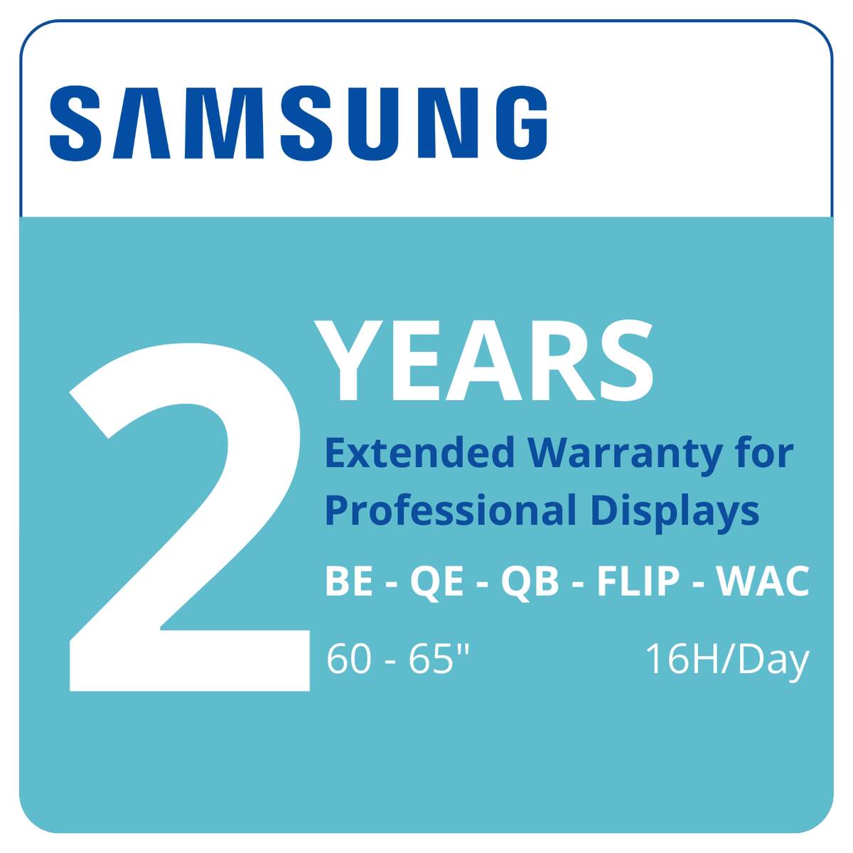 Extension de garantie 2 ans pour écrans pro Samsung 60-65